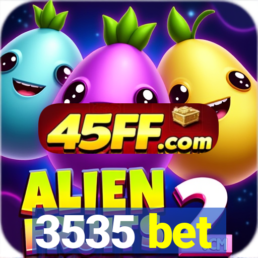 3535 bet